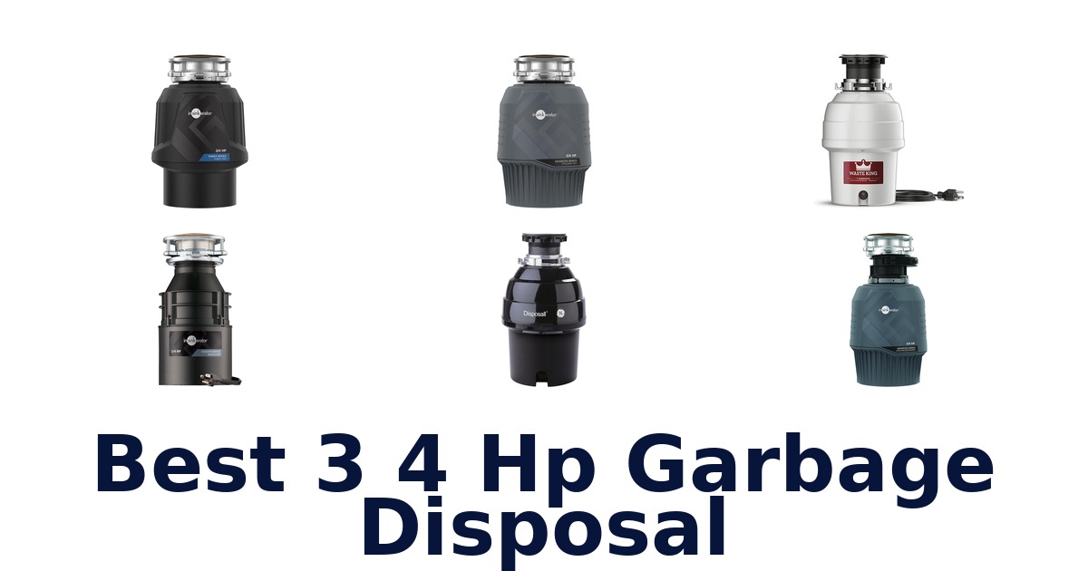 best 3 4 hp garbage disposal