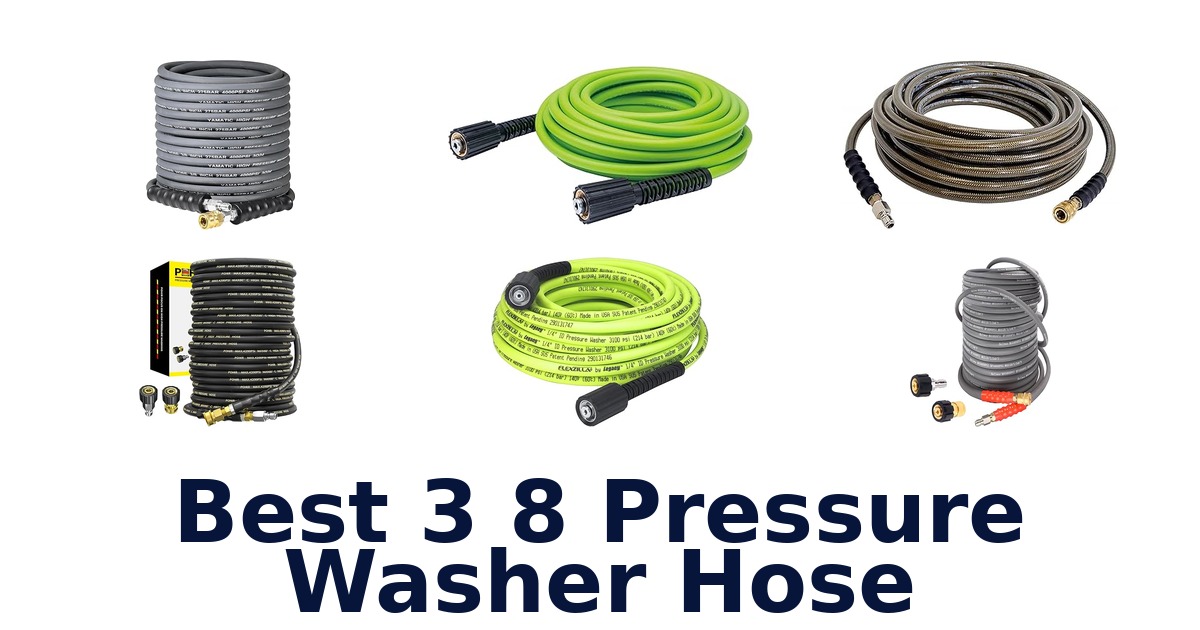 best 3 8 pressure washer hose
