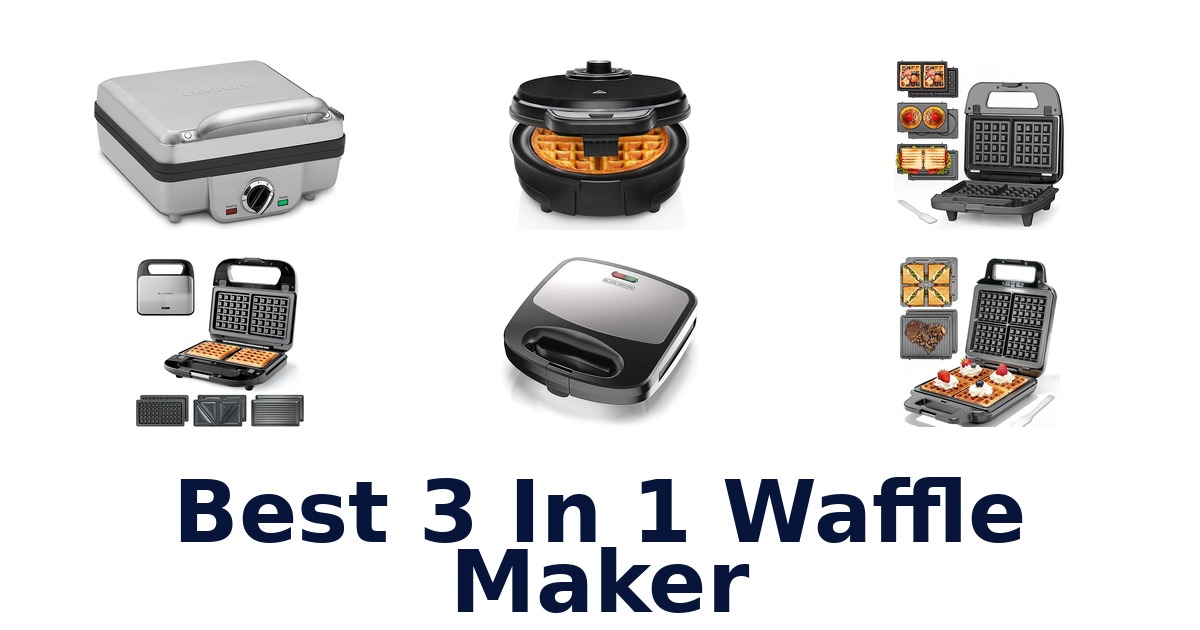 best 3 in 1 waffle maker