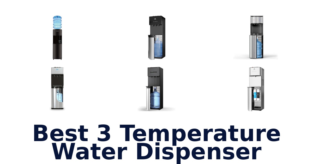 best 3 temperature water dispenser