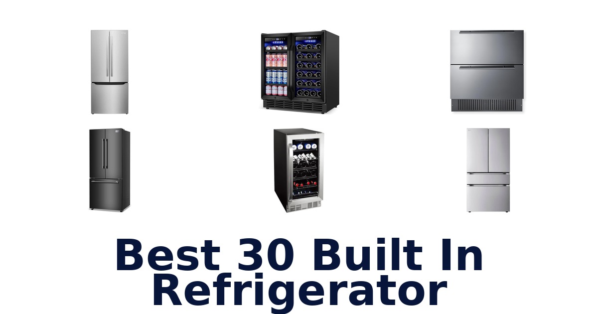 best 30 built in refrigerator