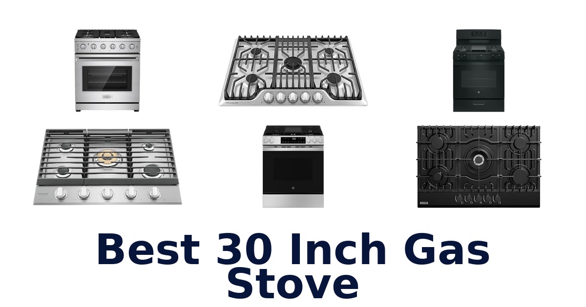 best 30 inch gas stove