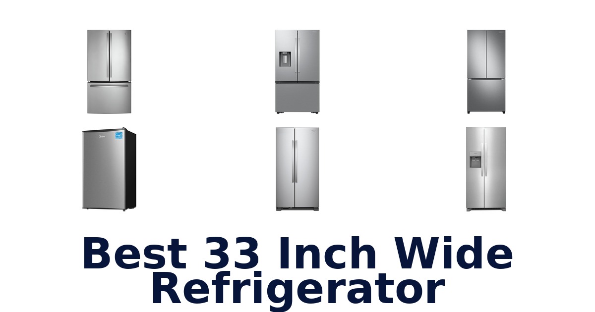 best 33 inch wide refrigerator