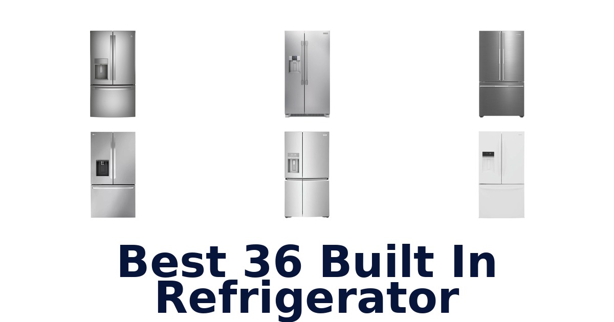 best 36 built in refrigerator