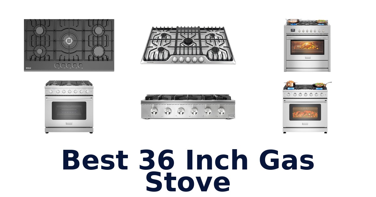 best 36 inch gas stove