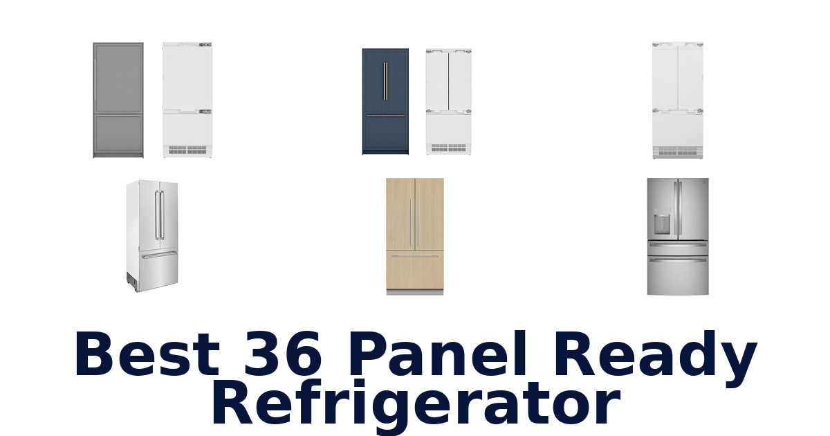 best 36 panel ready refrigerator