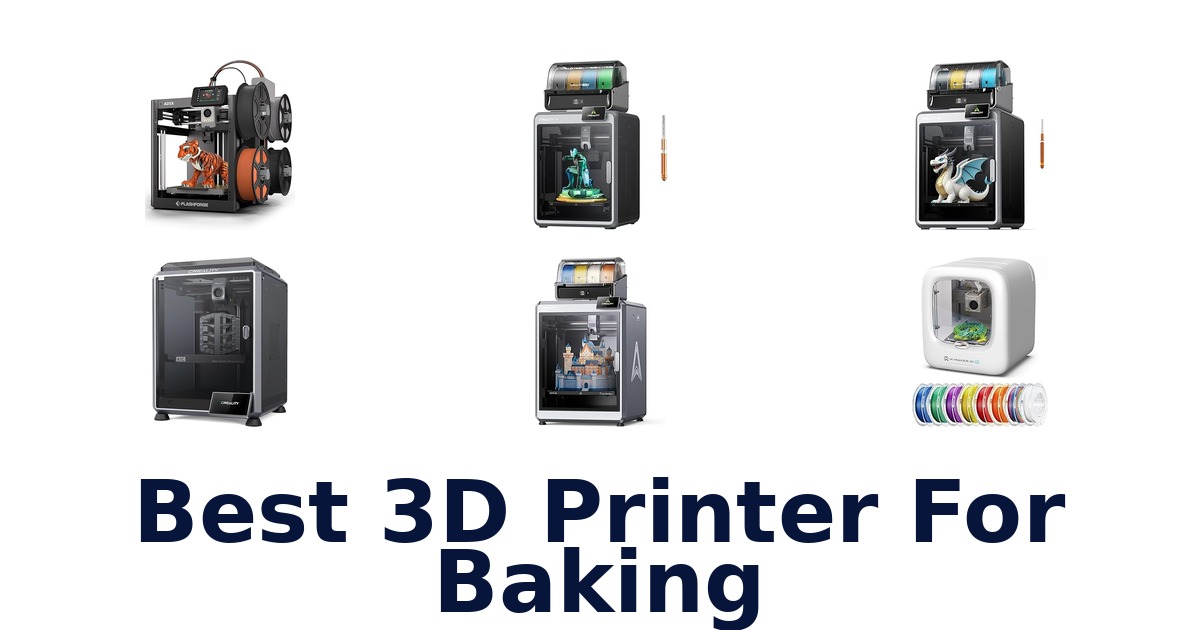 best 3d printer for baking