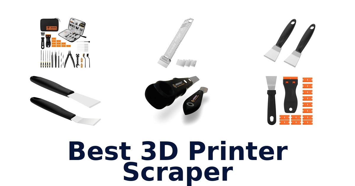 best 3d printer scraper