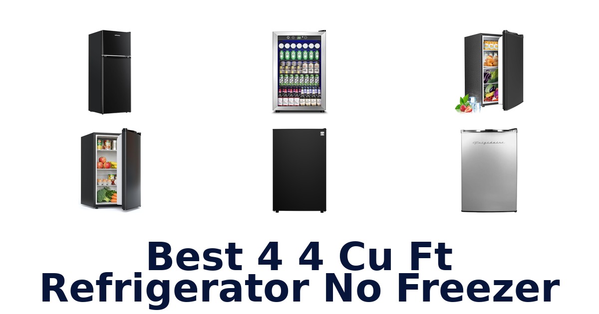 best 4 4 cu ft refrigerator no freezer