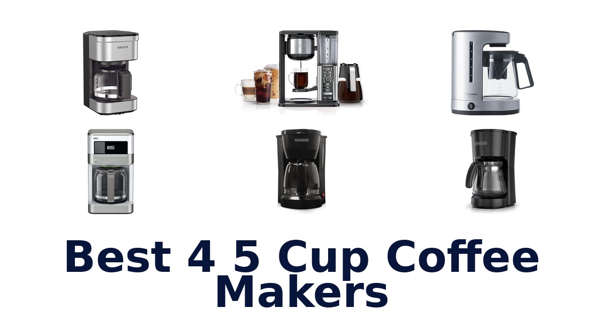 best 4 5 cup coffee makers