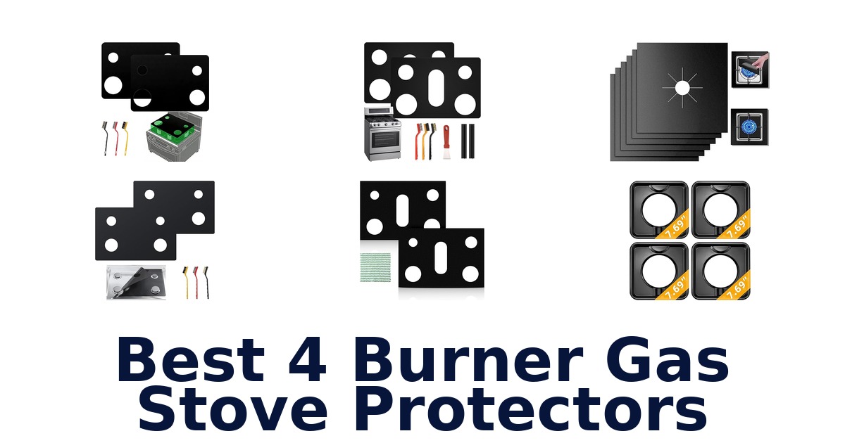 best 4 burner gas stove protectors