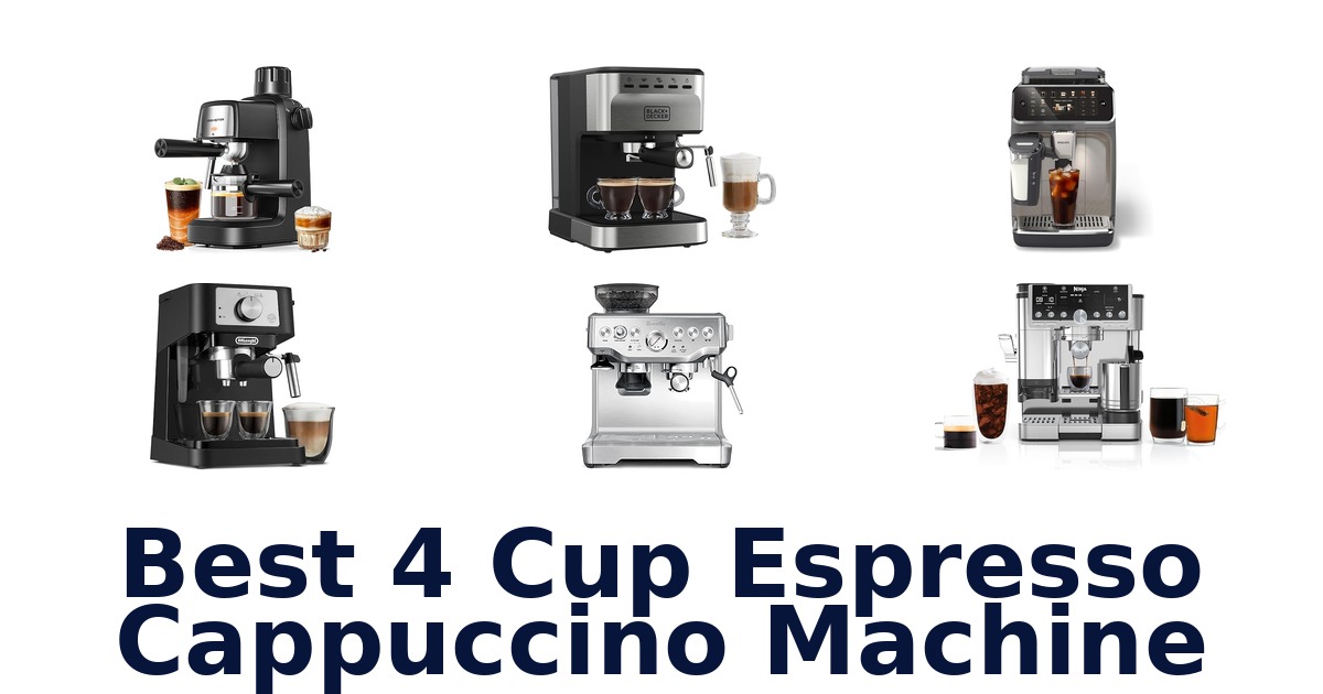 best 4 cup espresso cappuccino machine