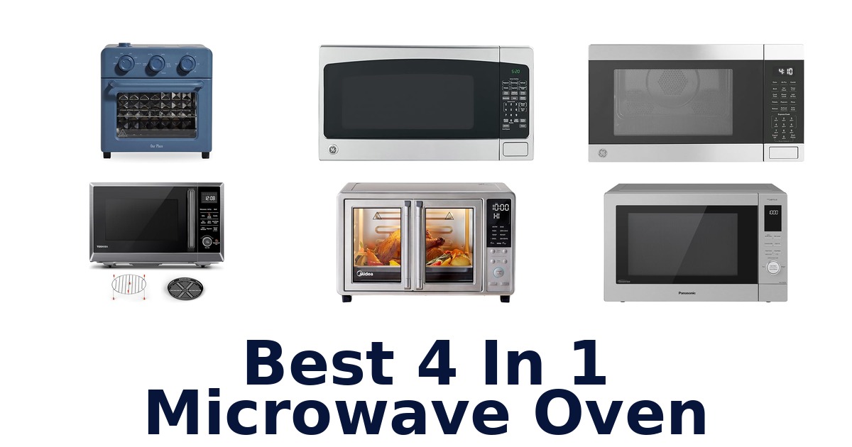 best 4 in 1 microwave oven