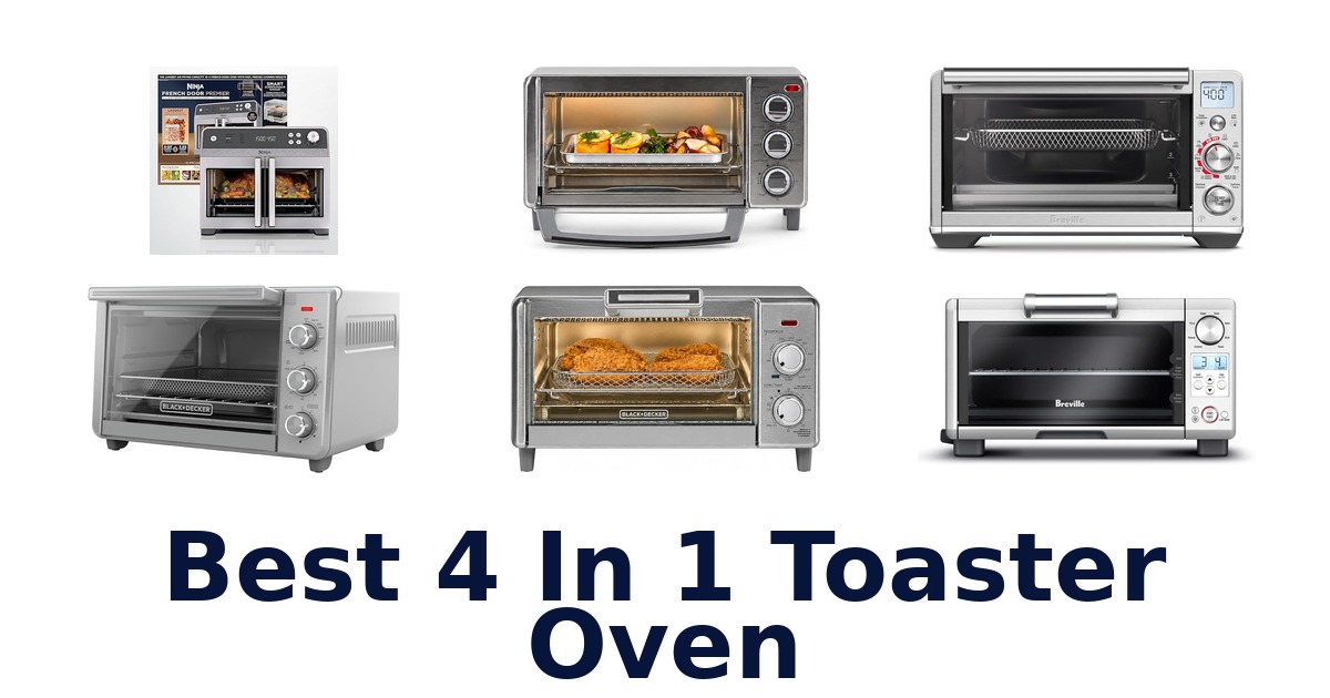 best 4 in 1 toaster oven