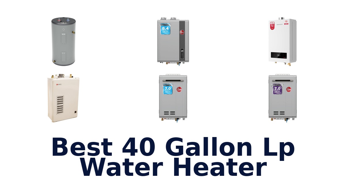 best 40 gallon lp water heater