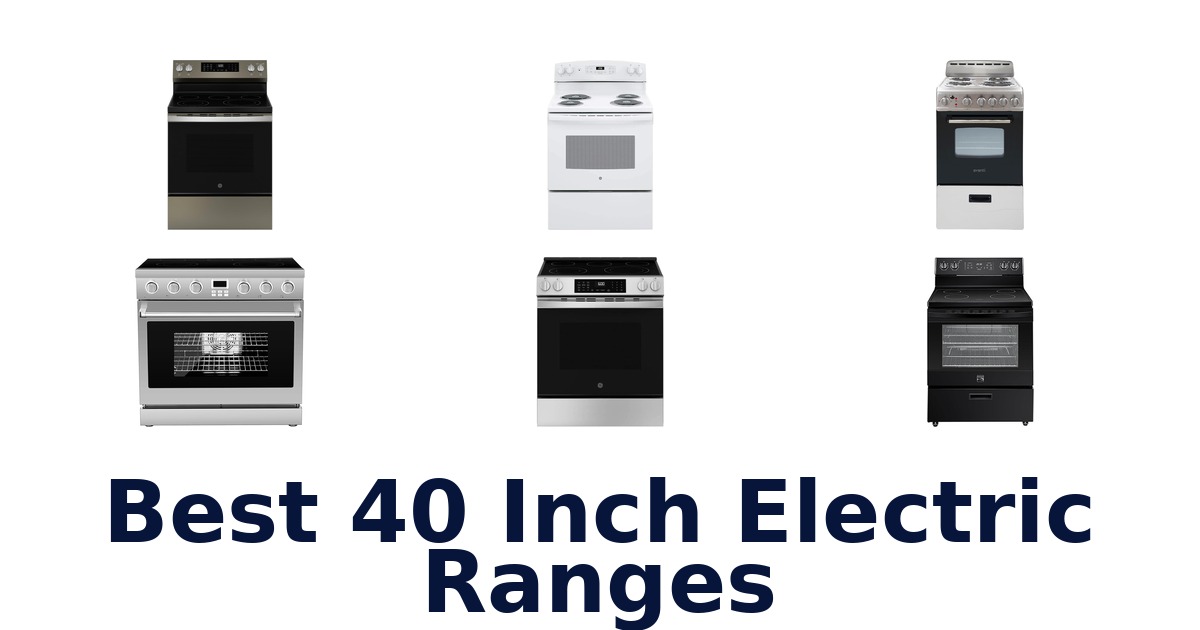 best 40 inch electric ranges