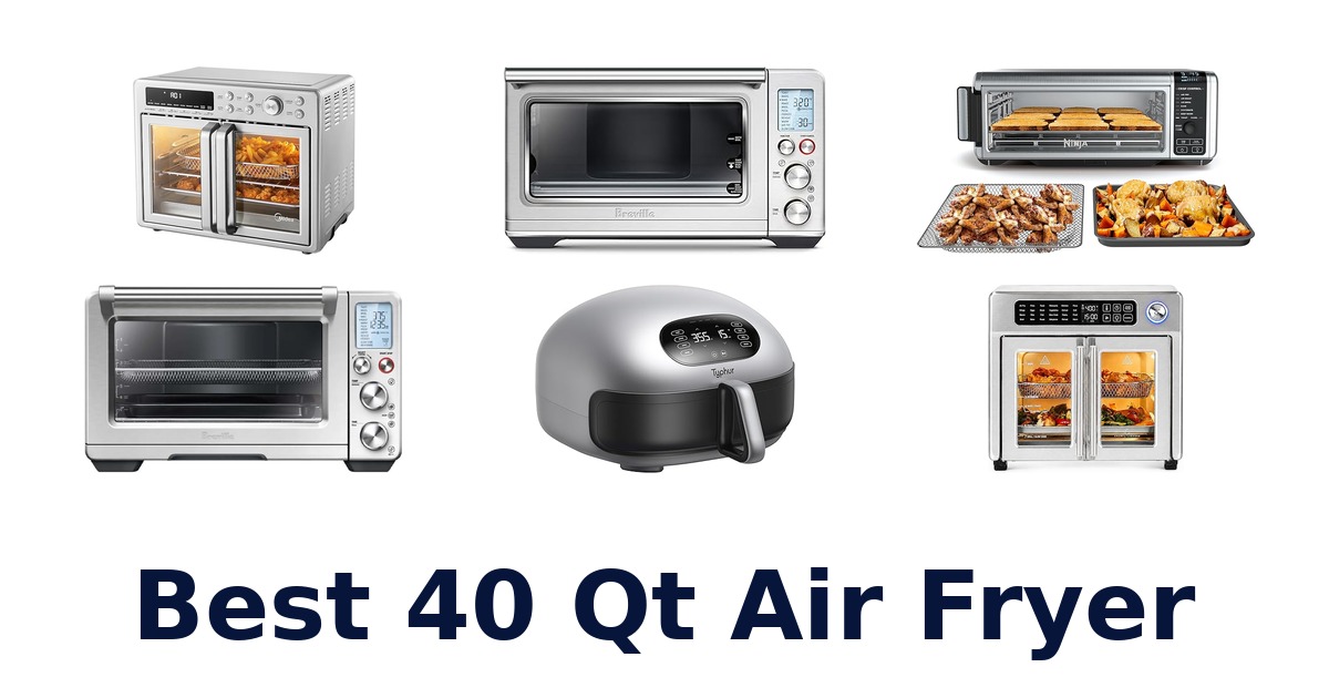 best 40 qt air fryer