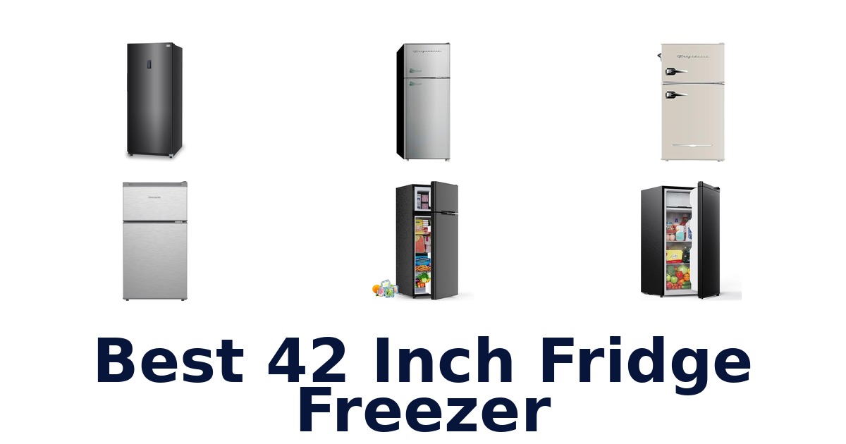 best 42 inch fridge freezer