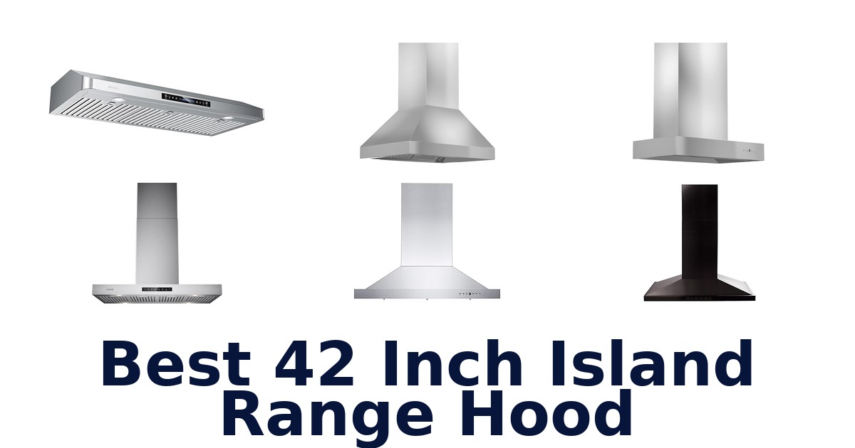 best 42 inch island range hood