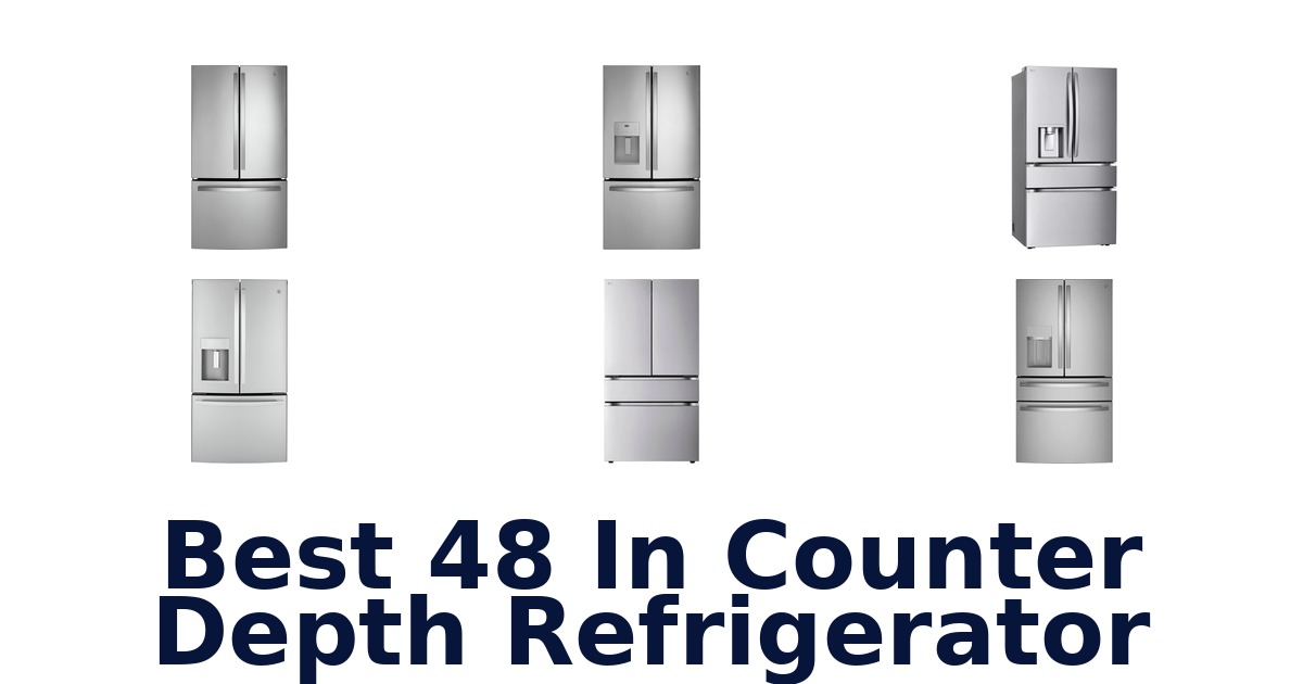 best 48 in counter depth refrigerator
