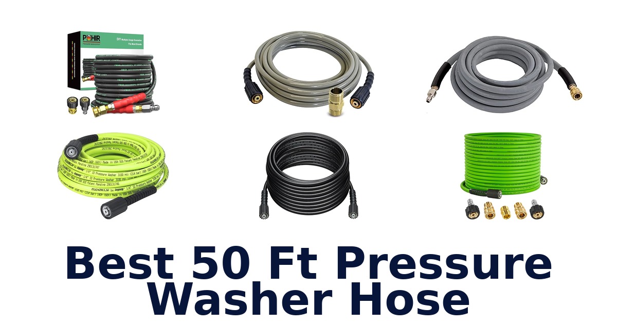 best 50 ft pressure washer hose