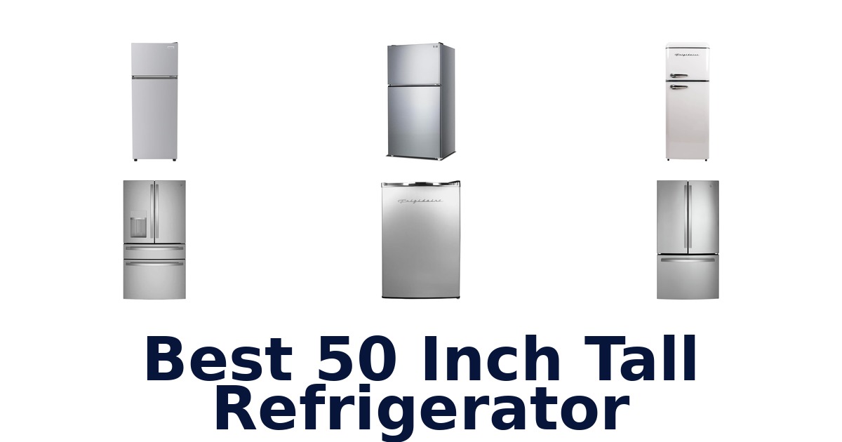 best 50 inch tall refrigerator