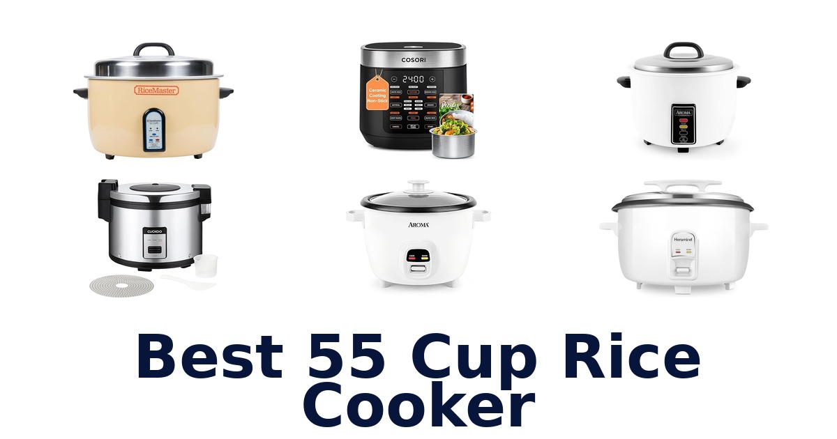 best 55 cup rice cooker