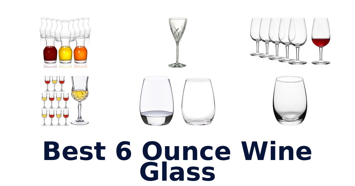 best 6 ounce wine glass