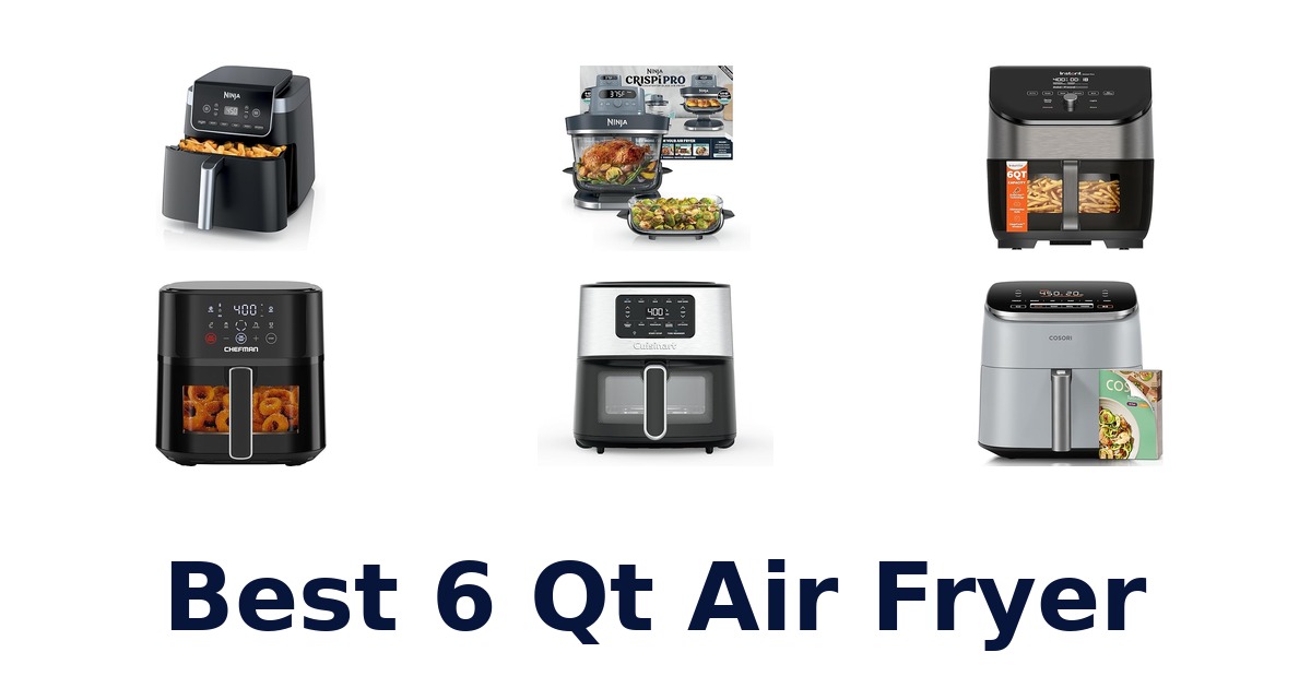 best 6 qt air fryer