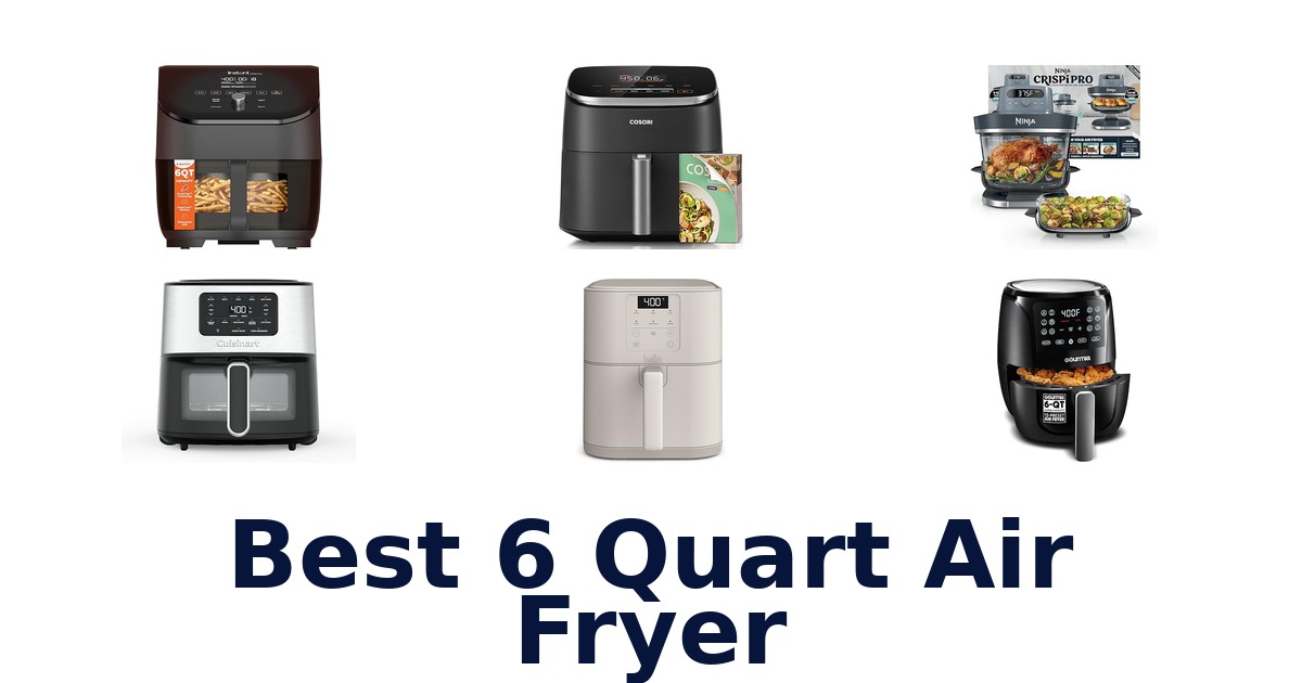 best 6 quart air fryer