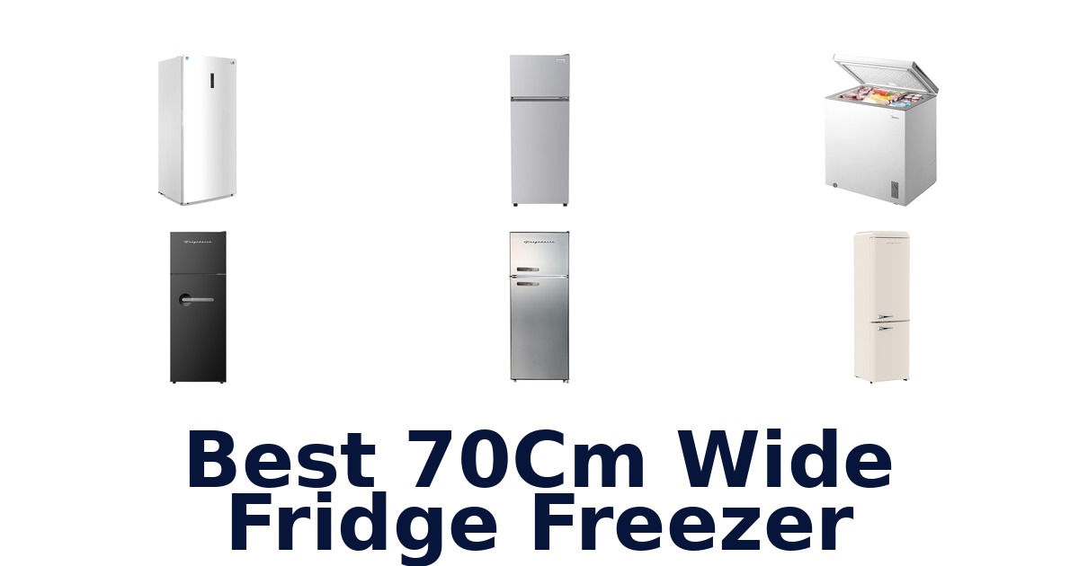 best 70cm wide fridge freezer