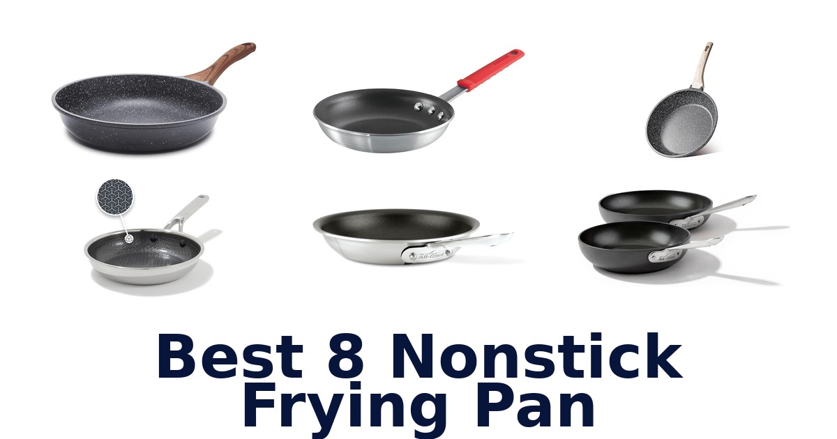 best 8 nonstick frying pan