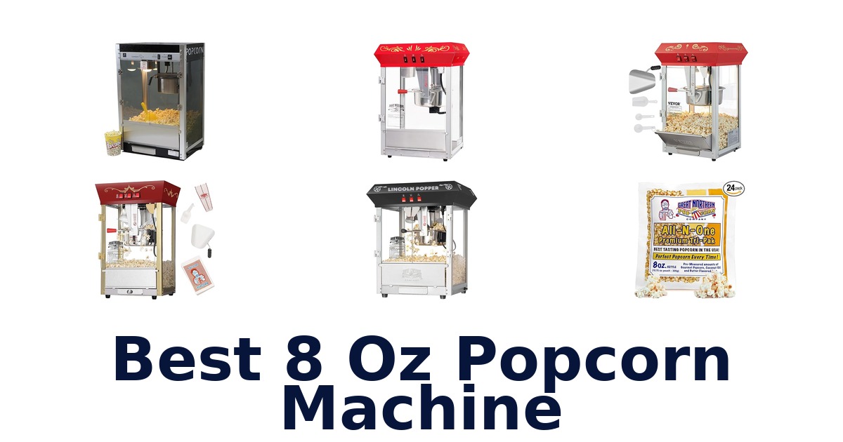 best 8 oz popcorn machine