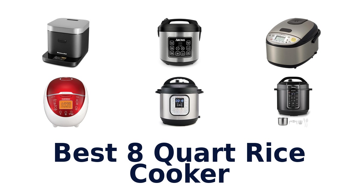 best 8 quart rice cooker