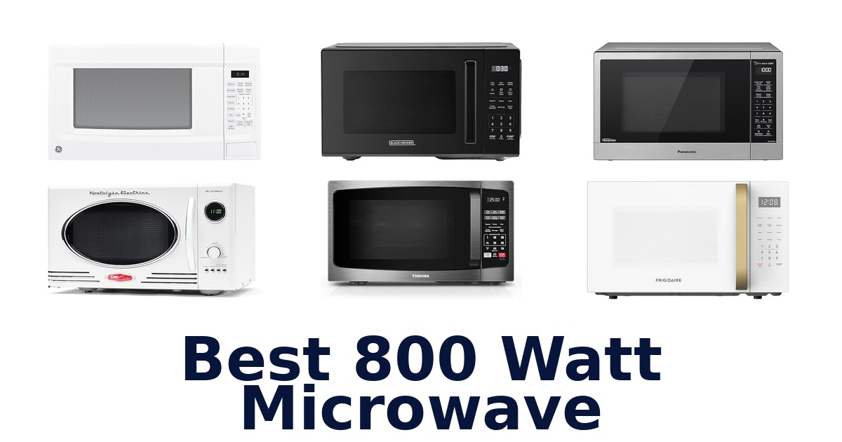 best 800 watt microwave