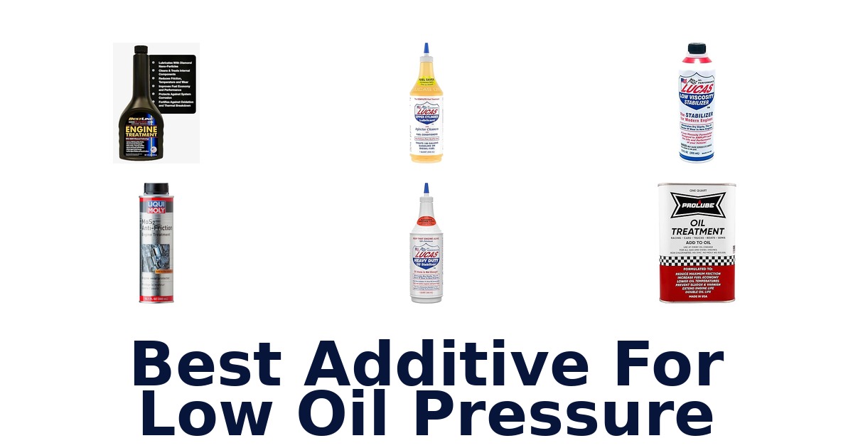 best additive for low oil pressure