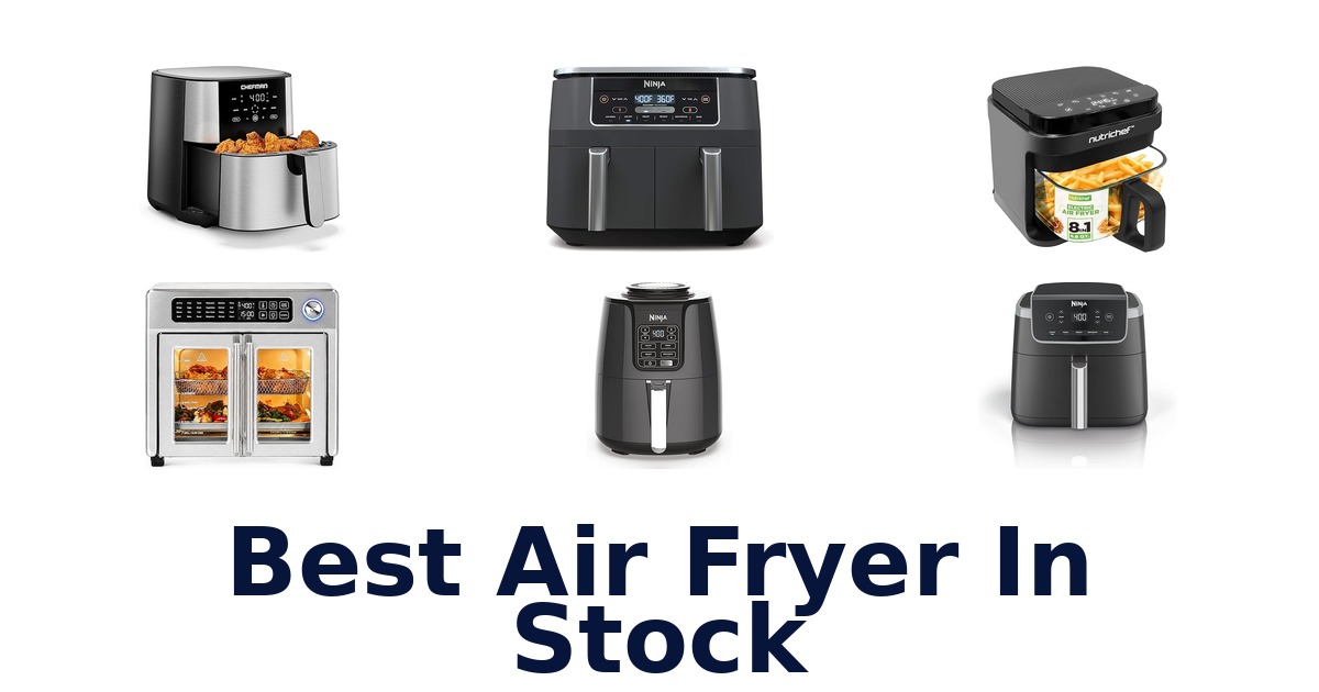 best air fryer in stock