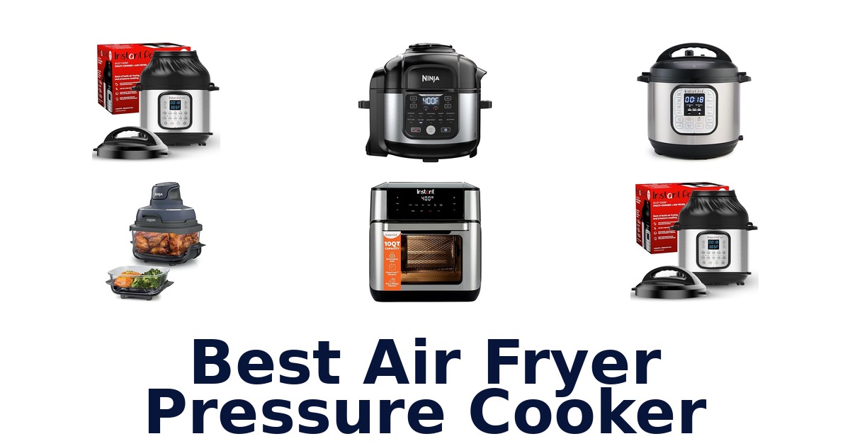 best air fryer pressure cooker