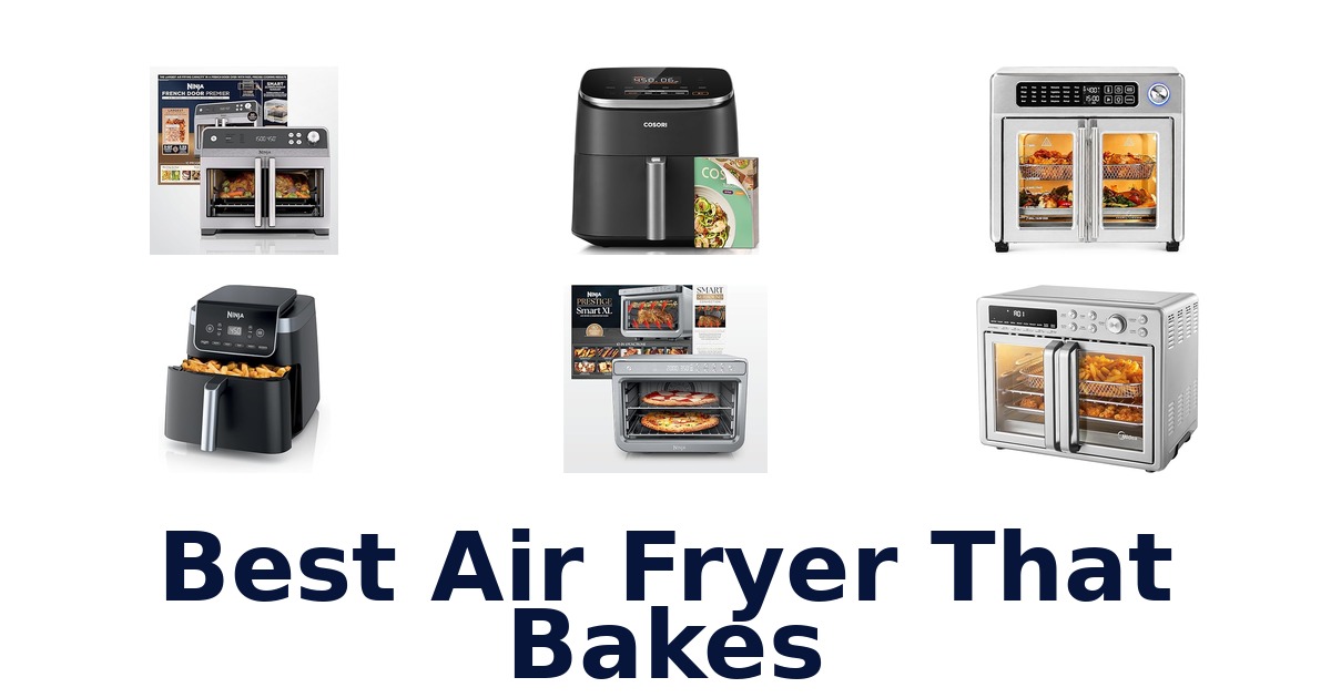 best air fryer that bakes