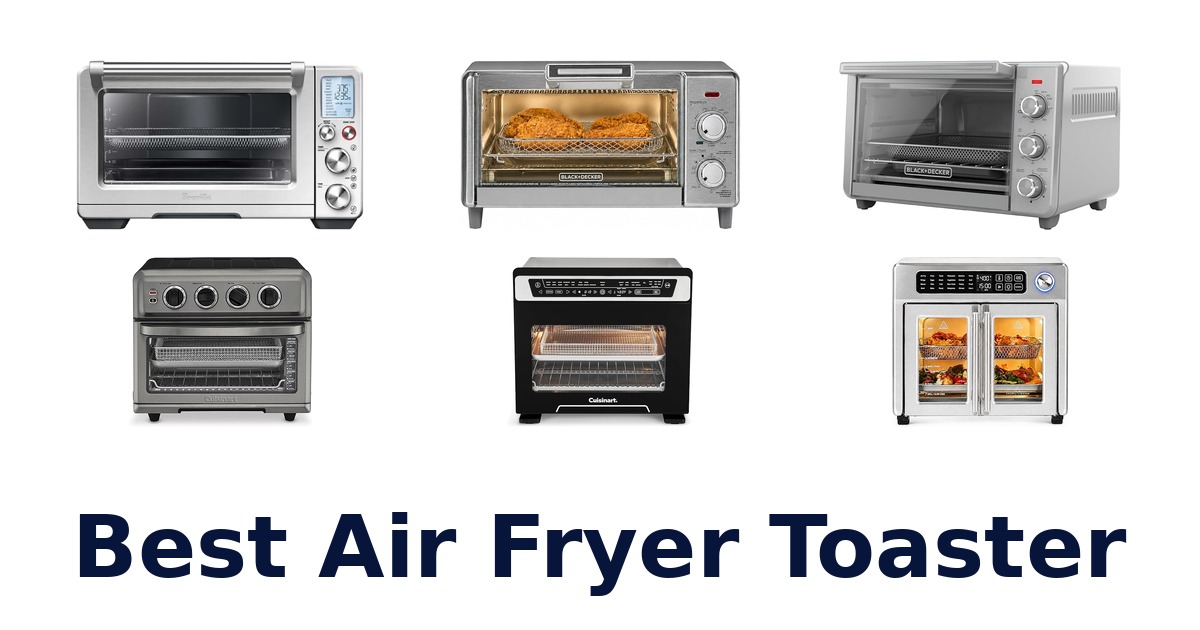 best air fryer toaster