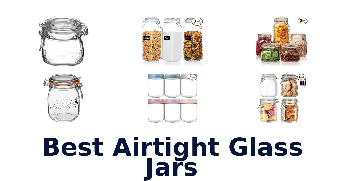 best airtight glass jars