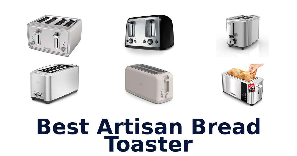 best artisan bread toaster