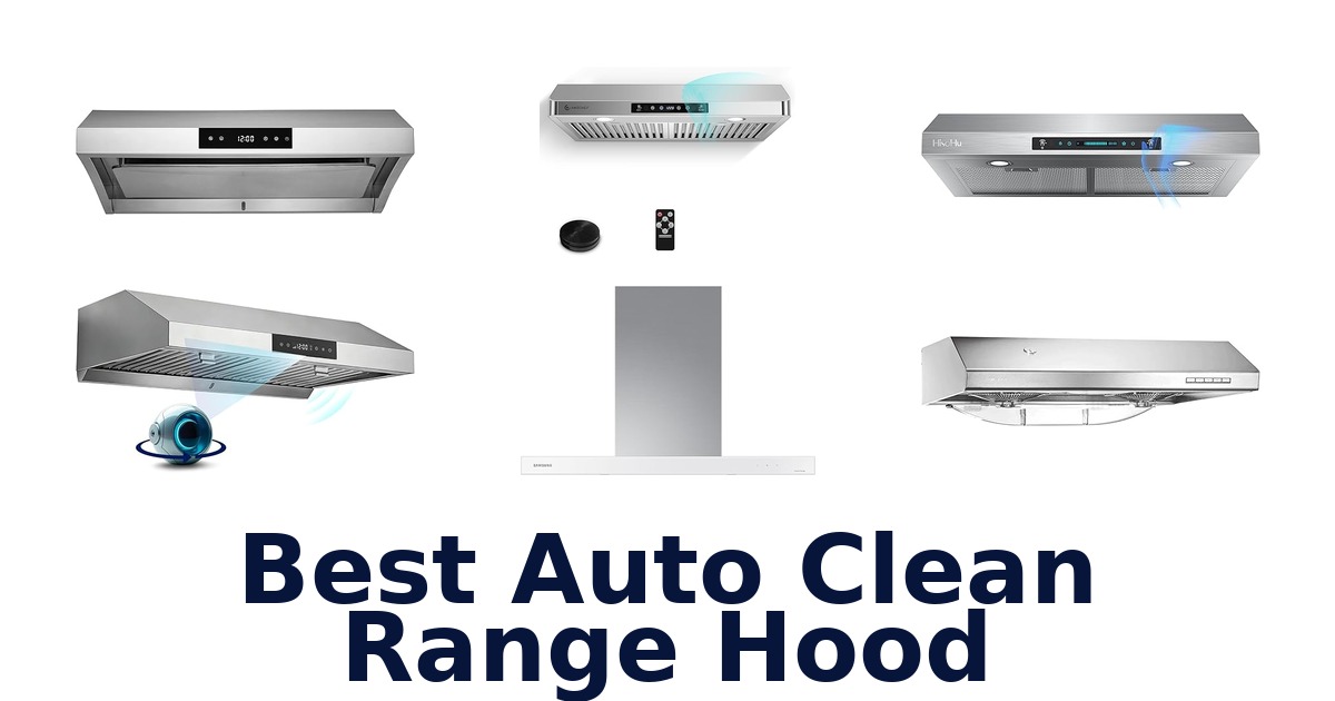 best auto clean range hood