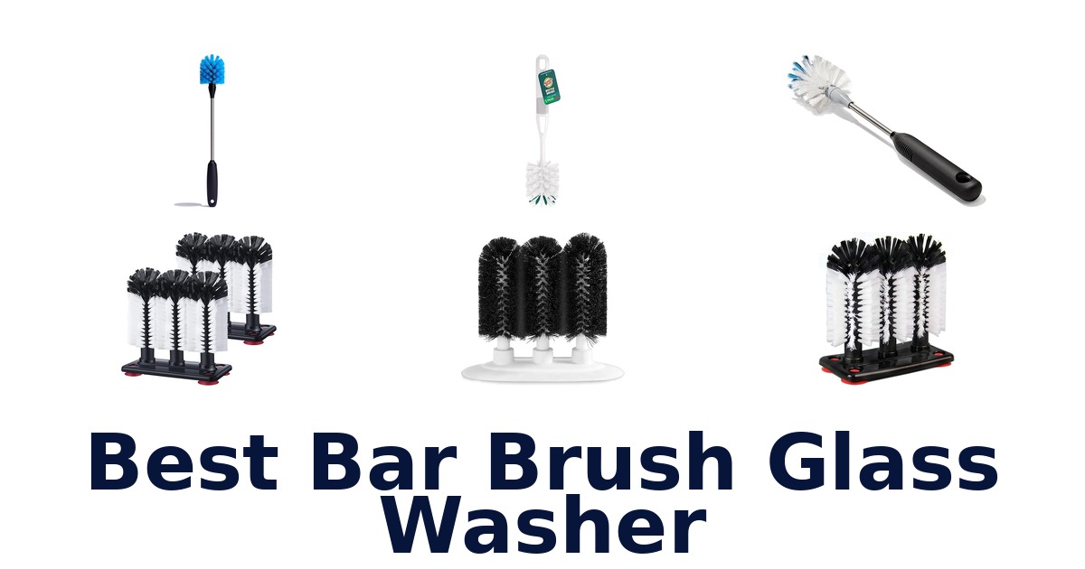 best bar brush glass washer