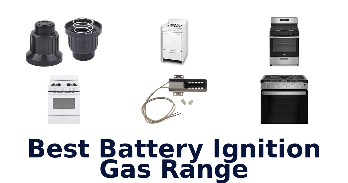 best battery ignition gas range