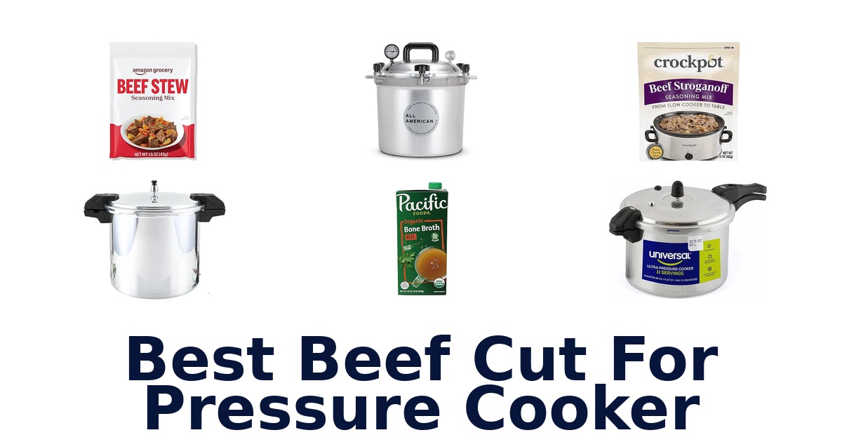 best beef cut for pressure cooker
