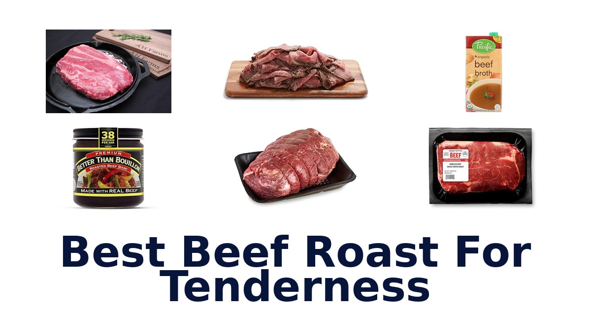 best beef roast for tenderness