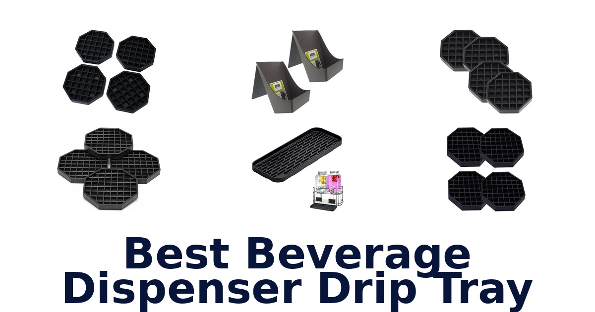 best beverage dispenser drip tray