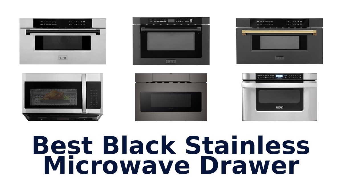 best black stainless microwave drawer