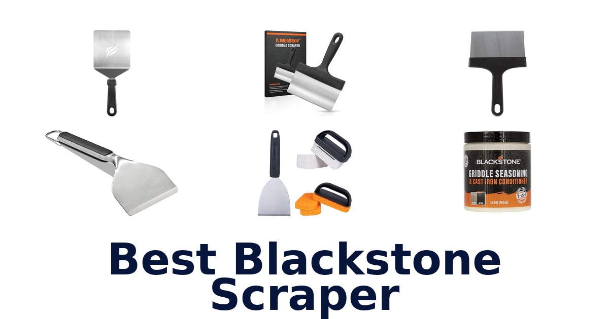 best blackstone scraper